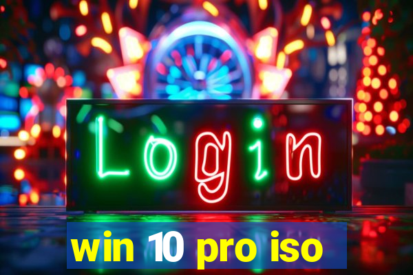 win 10 pro iso